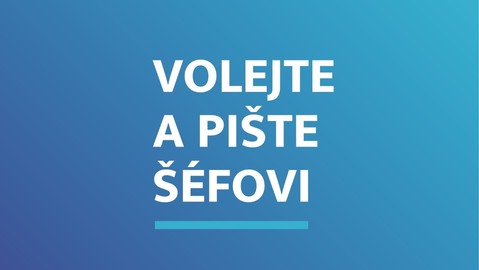 Volejte a pište šéfovi