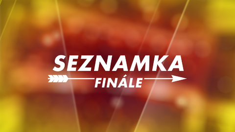 Seznamka - Finále