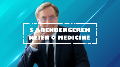 S Arenbergerem nejen o medicíně