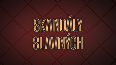 Skandály slavných