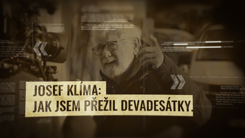 Josef Klíma: Jak jsem přežil devadesátky